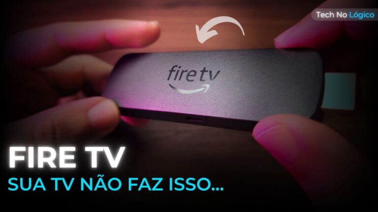 9 motivos pra usar FIRE TV mesmo com TV boa | Tech No Lógico